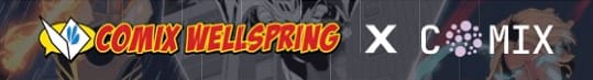 A New Era for Indie Creators: Comix Wellspring x Comix.one